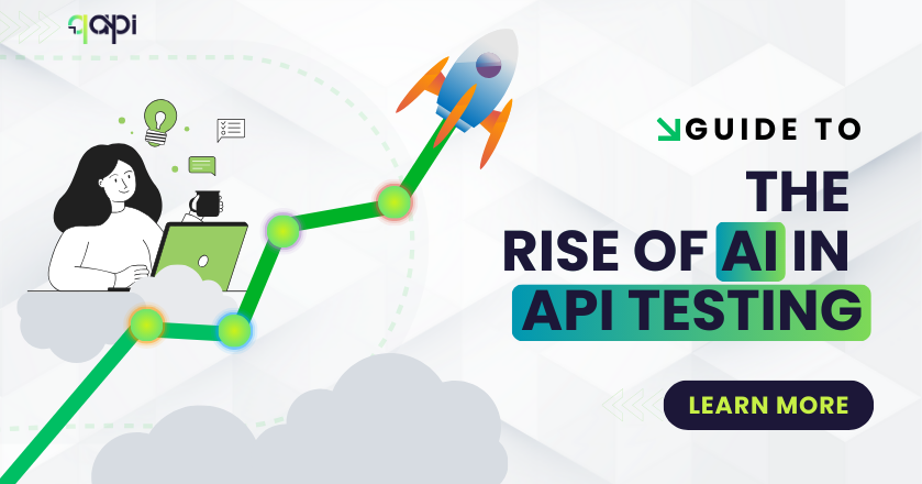 Guide to The Rise of AI in API Testing