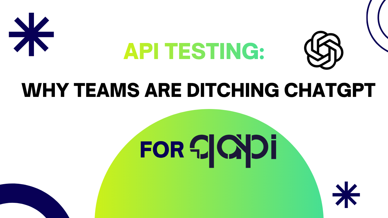 Stop using ChatGPT for API Testing: Use an End-to-End API Testing Tool qAPI