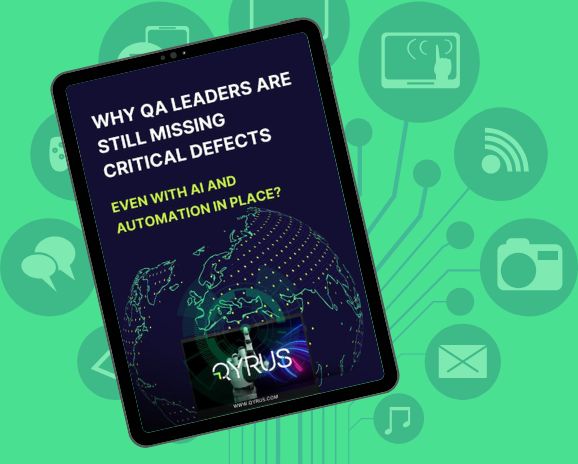 Why QA Leaders Are Still Missing Critical Defects Even with AI and Automation in Place?